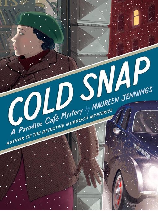 Title details for Cold Snap by Maureen Jennings - Available